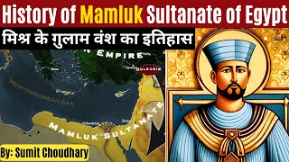 Mamluk Sultanate of Egypt  How slave soldiers of Egypt became elite rulers of a big empire [upl. by Libbna]