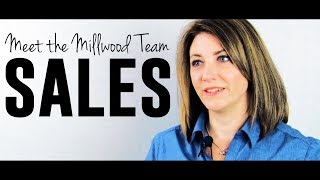 Meet the Millwood Sales Team [upl. by Domini]