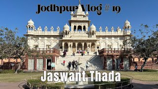 Jaswant Thada Jodhpur Tour  Rajasthan Travel Vlog [upl. by Naitsirk]