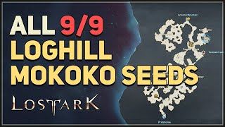 Lost Ark All Loghill Mokoko Seed Locations [upl. by Auhoj128]