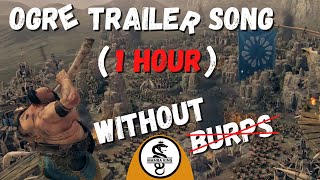 Ogre Kingdoms Trailer Song 1 Hour Without Burps  Total War Warhammer 3 [upl. by Ykcim]