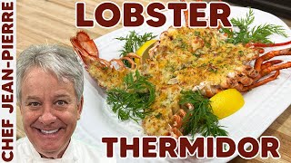 Lobster Thermidor A StepByStep Guide  Chef JeanPierre [upl. by Ellehciram876]