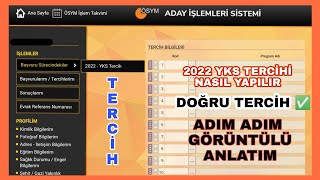 2022 YKS TERCÄ°HLERÄ° NASIL YAPILIRâœ…ADIM ADIM GÃ–RÃœNTÃœLÃœ ANLATIMâ¡ï¸DOÄRU TERCÄ°H SIRALAMASI NASIL YAPILIR [upl. by Robaina]