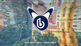 Gregor Salto  Para Voce TYRELL amp KARYO Remix [upl. by Brodie]