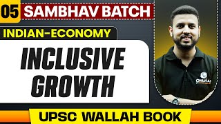 Inclusive Growth Full Chapter  Indian Economy  Chapter 5  UPSC Preparation [upl. by Niram]