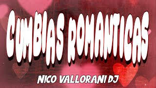 Enganchado Cumbias Románticas Video Lyric  Nico Vallorani DJ [upl. by Nawaj]