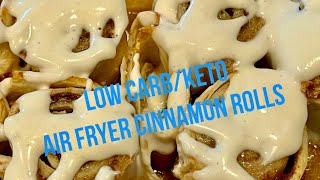 Low CarbKeto Air Fryer Cinnamon Rolls [upl. by Aerdnwahs]