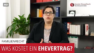 Was kostet ein Ehevertrag und für wen lohnt er sich  Kanzlei Hasselbach [upl. by Frieda]