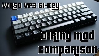 WASD VP3 61key Cherry MX Brown ORing Comparison [upl. by Jeunesse130]