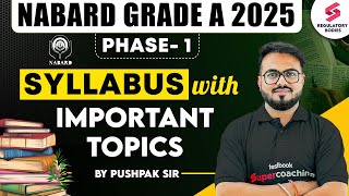 NABARD Grade A Syllabus  NABARD Grade A Syllabus Analysis 2025  NABARD Grade A 2025  Pushpak Sir [upl. by Lauri298]