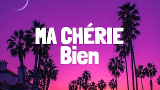 Bien  Ma Chérie Lyrics [upl. by Kehoe]