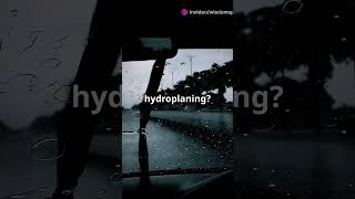 What is Hydroplaning amp How to Avoid It [upl. by Nimsay]