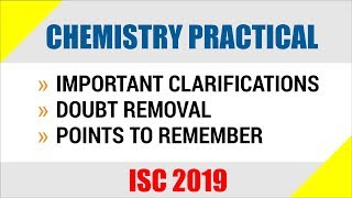 ISC Chemistry Practical 2019 Answers to Common Doubts  Points to Remember [upl. by Margo303]