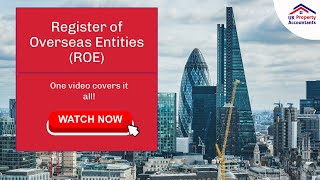 Discover Details of Register of Overseas Entities ROE  United Kingdom  UK Property Accountants [upl. by Nivled]