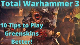 10 Tips to play Greenskins Better TW3 [upl. by Odelia796]