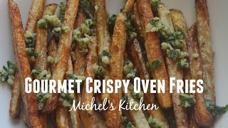 Gourmet Crispy Oven Fries  19 [upl. by Amye353]