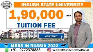 Ingush State Medical University Russia Admission Fees Hostel  Lowest Mbbs Fees in Russia 2022 [upl. by Sergent]