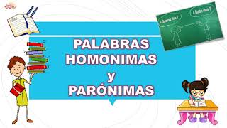 Palabras Homónimas Homófonas  Homógrafas Y Parónimas [upl. by Kirbee]