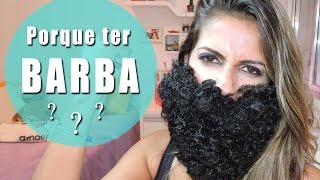 MOTIVOS PARA TER BARBA  PART II [upl. by Nyer]