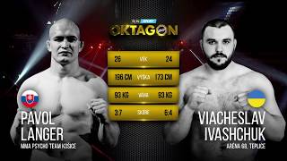 OKTAGON 6 Pavol Langer vs Viaceslav Ivashchuk [upl. by Melak441]