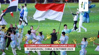 Closing Ceremony Asian Games 2022 Hangzhou Sampai Jumpa di Jepang 2026 [upl. by Eniahpets]