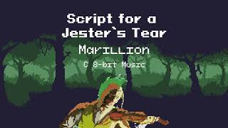 Script for a Jester’s Tear  Marillion C 8bit Music [upl. by Talmud]