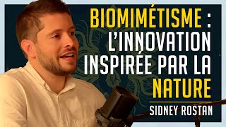 Biomimétisme  Comment la nature révolutionne la technologie  Sidney Rostan [upl. by Darcia]