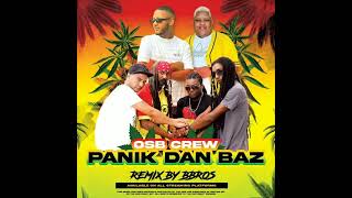 PANIK DANS BAZ REMIX OSB amp BBROS [upl. by Urata]