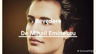 Mihail Eminescu  Revedere [upl. by Oremor774]