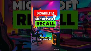 Come Disabilitare Microsoft Recall sul tuo PC DisabilitaRecall TechTips TutorialTech WindowsTip [upl. by Ailet]