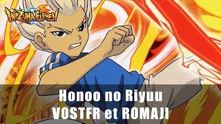 VOSTFR♫ Honoo no Riyuu  Inazuma Eleven [upl. by Trant]