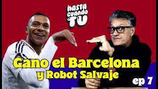 Gano el Barcelona y el Robot Salvaje  HCT ep 7 [upl. by Foote]