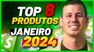 TOP 8 PRODUTOS PARA EXPLODIR DE VENDAS NO MÊS DE JANEIRO E FEVEREIRO DROPSHIPPING 2024 [upl. by Galer964]