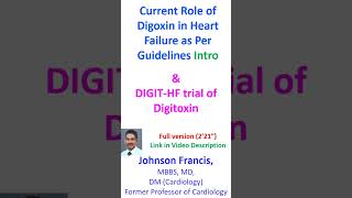 Current Role of Digoxin in Heart Failure as Per Guidelines and DIGITHF trial of Digitoxin [upl. by Artur]