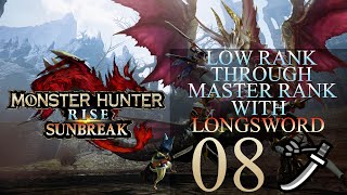 Low Rank Through Master Rank In Monster Hunter Rise Using Longsword Part 8 [upl. by Nahtanod]