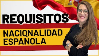 ✅📋 Requisitos para la Nacionalidad Española en 5 pasos 🖐🏼🇪🇸 [upl. by Florette]