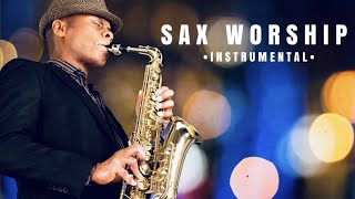 8 Hours of Saxophone instrumental Christian Music  Time alone with God  Prayer Meditation [upl. by Encratis943]