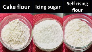 How to make Icing Sugar Cake Flour and Self Rising Flour at Home  Homemade Confectioners Sugar [upl. by Akinor438]