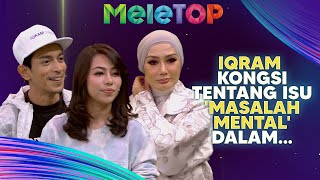 Iqram Dinzly KONGSi Tentang Masalah Mental Dalam Karsakoff  MeleTOP  Nabil amp Hawa [upl. by Merrick6]