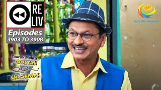 Weekly Reliv  Taarak Mehta Ka Ooltah Chashmah  Episodes 3903 To 3908  15 Oct To 21 Oct 2023 [upl. by Attelocin]