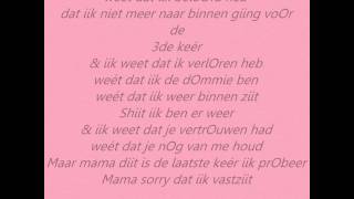 Keizer mama sorry songtekst [upl. by Adelbert]