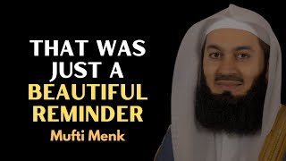 That was just a beautiful reminder  Mufti Menk muftimenk allah islamic motivation [upl. by Jahdal]