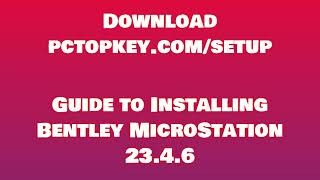 How To Download and Install Bentley MicroStation 2346 Manual [upl. by Annahsed354]