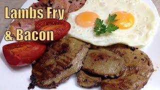 Lambs Fry with Bacon cheekyricho [upl. by Pacien]