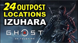 All 24 Izuhara Camps Locations  Ghost of Tsushima Izuhara Outposts amp Mongol Territories [upl. by Peta]