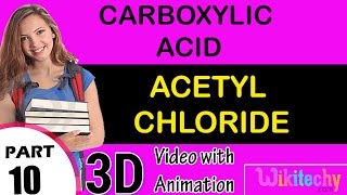 Acetyl chloride Carboxylic acid class 12 chemistry subject notes lectures cbse [upl. by Terena]