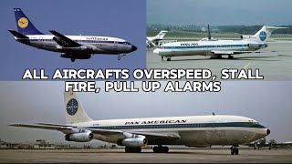 All Aircrafts OVERSPEED STALL FIRE AND PULL UP ALARMS [upl. by Arenahs]