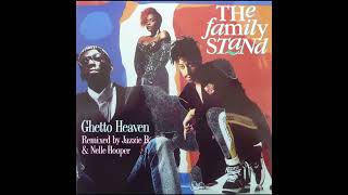 THE FAMILY STAND  Ghetto Heaven  Original Soul 2 Soul Remix  1990 [upl. by Liew]