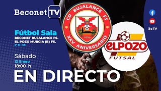 🔴 DIRECTO ⚽ CD Beconet Bujalance FS – Elpozo Ciudad de Murcia  Fútbol Sala [upl. by Graig]