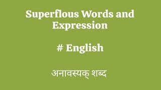 Superfluous words and Expression inEnglish englishliteraturenotesupscupscexamenglishgrammarssc [upl. by Eelamme]